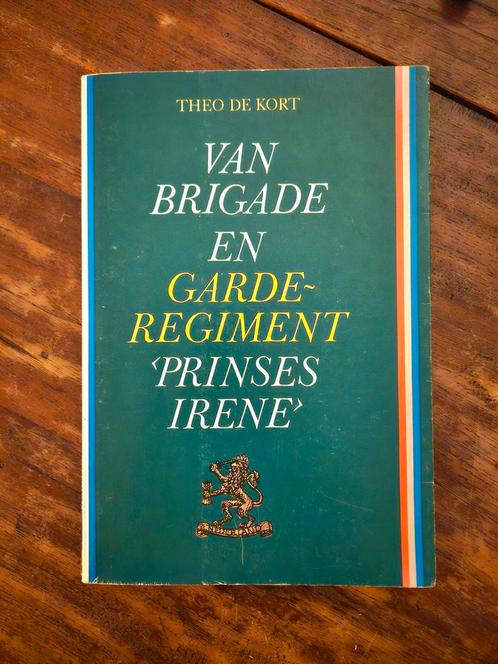 Van Brigade en Garderegiment <Prinses Irene>, Theo de Kort, Boeken, Oorlog en Militair, Gelezen, Algemeen, Ophalen of Verzenden