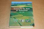 Boerderijenboek - Gemeente Ten Boer en Overschild 1595-2005, Boeken, Geschiedenis | Stad en Regio, Ophalen of Verzenden, Zo goed als nieuw