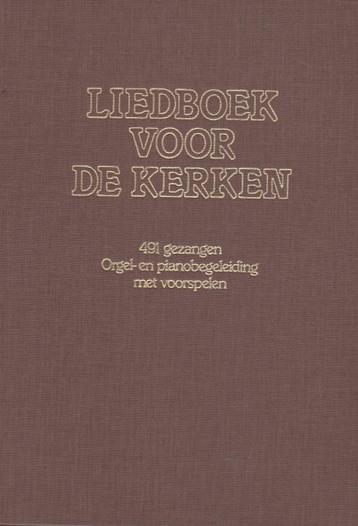 LIEDBOEK VOOR DE KERKEN - 491 GEZANGEN beschikbaar voor biedingen