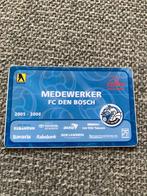 MEDEWERKERSCARD FC DEN BOSCH 5-6, Ophalen of Verzenden, Zo goed als nieuw, Overige binnenlandse clubs, Overige typen
