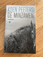 Koen Peeters - De Minzamen (Roman), Ophalen of Verzenden, Zo goed als nieuw, Nederland