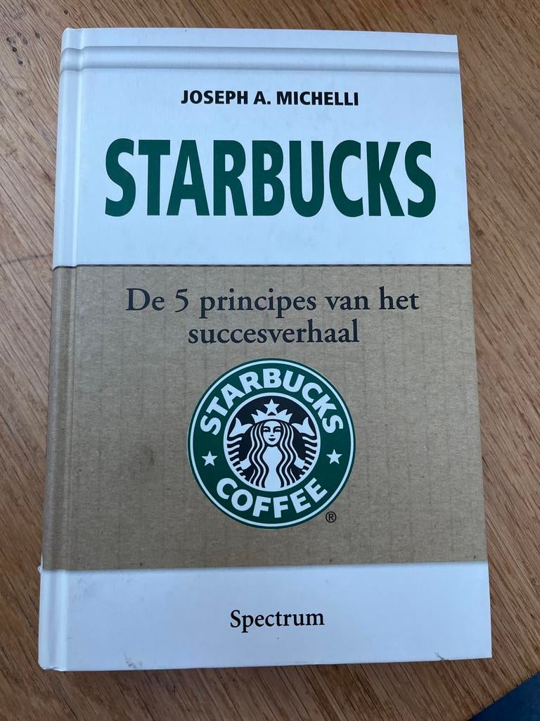 Starbucks: De 5 principes van het succesverhaal, Ophalen of Verzenden, Gelezen, Management