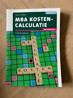 MBA Kostencalculatie Theorieboek 2e druk - Maud Faber, Boeken, Ophalen of Verzenden, Beta, Zo goed als nieuw, HBO