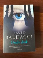 Onder Druk - David Baldacci Thriller, Boeken, Thrillers, Ophalen of Verzenden, Zo goed als nieuw, Nederland