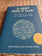 U heeft nog 25 jaar - Vroegdiagnostiek, Ophalen of Verzenden, Zo goed als nieuw, Gezondheid en Conditie, Loek Winter & Joep van der Velden