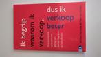 Ik begrijp waarom ik verkoop, dus ik verkoop beter, Ophalen of Verzenden, Zo goed als nieuw, Maarten Colijn; Willem Verbeke
