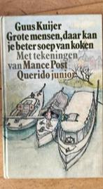 Guus Kuijer , grote mensen daar kan je beter soep van koken, Boeken, Kinderboeken | Jeugd | 10 tot 12 jaar, Ophalen of Verzenden