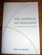 Boek ROB VAN SPANJE - Van werkloos tot depressief, Boeken, Biografieën, Nieuw, Ophalen of Verzenden