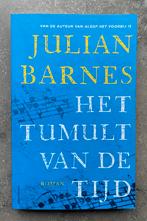 Julian Barnes- Het tumult van de tijd, Nieuw, Ronald Vlek; Julian Barnes, Ophalen of Verzenden, Nederland