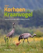 Van Korhoen tot Kraanvogel, € 26, Ophalen of Verzenden, Nieuw, Vogels, Arend J. van Dijk