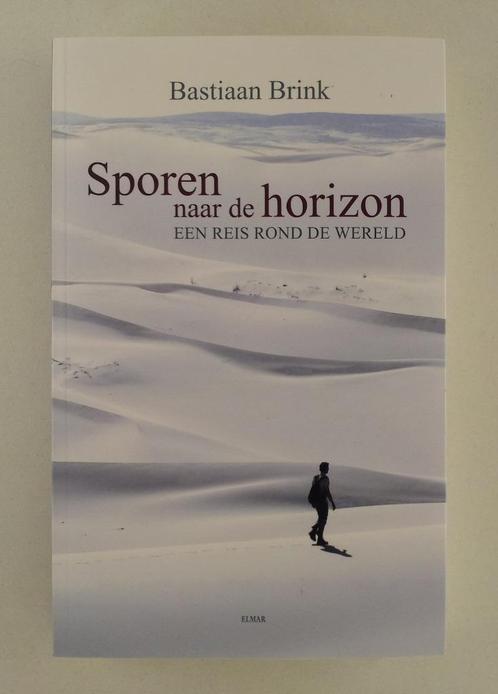 Brink, Bastiaan - Sporen naar de horizon / Een reis rond de, Boeken, Reisverhalen, Gelezen, Verzenden