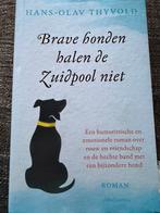 Hans-Olav Thyvold - Brave honden halen de Zuidpool niet, Wereld overig, Hans-Olav Thyvold, Nieuw, Ophalen of Verzenden