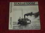 Texelstoom - Stoomvaart op Texel., Verzamelen, Scheepvaart, Ophalen of Verzenden, Zo goed als nieuw, Motorboot, Boek of Tijdschrift
