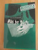 Als je bidt... Ds C.G. Vreugdenhil., Boeken, Ds C.G. Vreugdenhil, Christendom | Protestants, Zo goed als nieuw, Ophalen