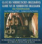 OrgelCD: Jan Kleinbussink - Glorie van de Noordduitse orgelb, Ophalen of Verzenden, Zo goed als nieuw, Koren of Klassiek
