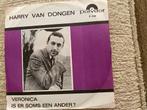 Harry Van Dongen : Veronica ( single vinyl), Ophalen of Verzenden, Gebruikt, Nederlandstalig