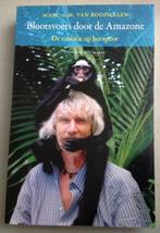 Blootsvoets Door De Amazone De Evolutie Op Het Spoor, Verzenden, Gelezen, Natuur algemeen, M.G.M. van Roosmalen