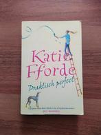 Boek. Katie fforde - praktisch perfect., Ophalen of Verzenden, Gelezen
