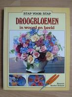 Stap voor stap droogbloemen in woord en beeld, Boeken, Ophalen of Verzenden, Zo goed als nieuw, Rosemie Strobel-Schulze