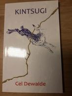 Boek Kintsugi van Cel Dewaide(gedichten), Boeken, Ophalen of Verzenden, Gelezen