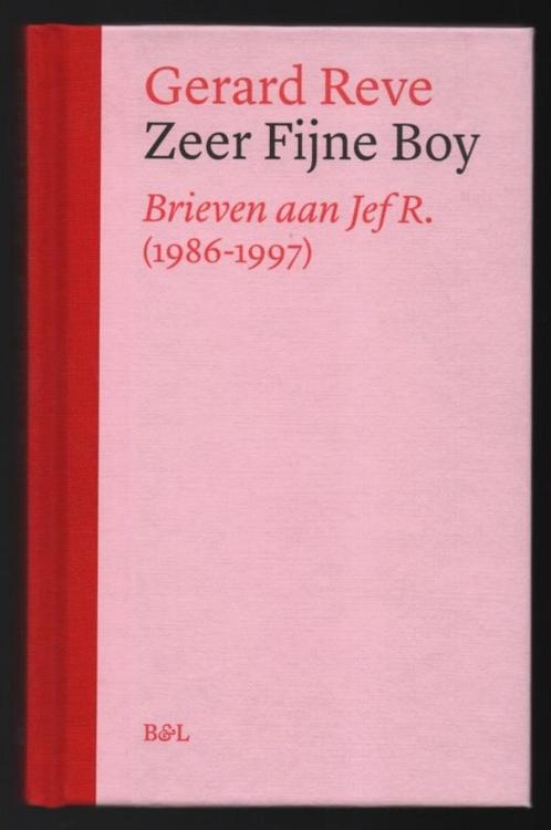 Gerard Reve ~ Zeer fijne boy: brieven aan Jef R. (1986-1997), Boeken, Literatuur, Zo goed als nieuw, Nederland, Verzenden