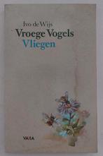 Vroege Vogels Vliegen, Ivo de Wijs, Ophalen of Verzenden, Zo goed als nieuw, Ivo de Wijs, Meerdere auteurs
