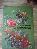 Oud Hollandse Volkskunst - Jacques Zuidema, Ophalen of Verzenden, Gelezen, Overige onderwerpen, Jacques Zuidema