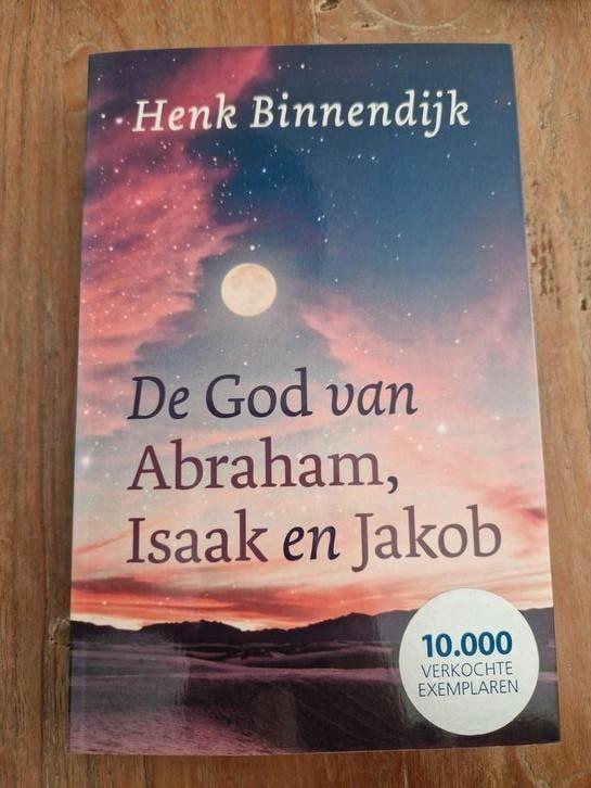 Henk Binnendijk - De God van Abraham, Isaak en Jakob, Boeken, Godsdienst en Theologie, Nieuw, Christendom | Protestants, Ophalen of Verzenden