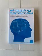 Shopping Tomorrow boek werk aan de (web)winkel, Ophalen of Verzenden, Zo goed als nieuw, Niet van toepassing, Diverse auteurs