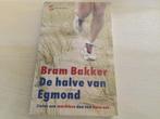 Bram Bakker - De halve van Egmond, Bram Bakker, Lopen en Fietsen, Ophalen of Verzenden, Zo goed als nieuw