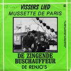 De Zingende Buschauffeur e/d Renjo's - Vissers lied, Gebruikt, 7 inch, Single, Ophalen of Verzenden