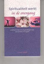 Spiritualiteit werkt in de overgang Lisette Thooft, Ophalen of Verzenden, Zo goed als nieuw