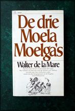 DE DRIE MOELA MOELGA's - Walter de la Mare Fantastisch verha, Verzenden, Zo goed als nieuw
