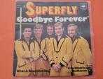 Superfly - Goodbye forever - What a beautiful day, Ophalen, Zo goed als nieuw, Overige formaten, Levenslied of Smartlap
