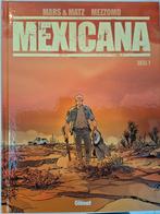 Mexicana  ( Harde kaft bundel van 3 strips ), Meerdere stripboeken, Ophalen of Verzenden, Zo goed als nieuw