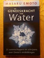 Masuru Emoto - De geneeskracht van water, Achtergrond en Informatie, Masuru Emoto, Ophalen of Verzenden, Zo goed als nieuw