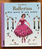 Hoe word ik een echte ballerina, Lucy Legging & Meg Fonteyn, Ophalen of Verzenden, Gelezen, Meg Clibbon, Non-fictie