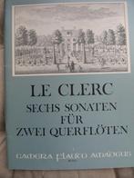 Le Clerc - Sechs Sonaten für zwei Querflöten op. 1, Gebruikt, Klassiek, Dwarsfluit of Piccolo, Ophalen of Verzenden