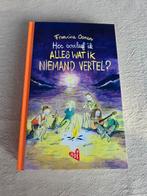 Boek Hoe overleef ik alles wat ik niemand vertel?, Ophalen of Verzenden, Nieuw, Francine Oomen