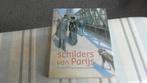 Schilders van Parijs ; Kees van Dongen e.a. ; fraai boek, Boeken, Ophalen of Verzenden, Zo goed als nieuw, Schilder- en Tekenkunst