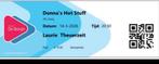 Verkocht: ticket Donna Summee Hot Stuff 14.3.2026 Budel, Eén persoon