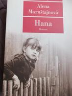 Alena Mornstajnová "Hana; Roman" aus dem Tschechischen, Ophalen of Verzenden, Zo goed als nieuw, Fictie, Alena Mornstajnová