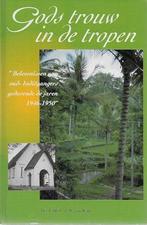 J M van Wijk e.a.: Gods trouw in de tropen, 2 boeken, Ophalen of Verzenden, Tweede Wereldoorlog, Gelezen, Overige onderwerpen