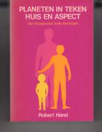 Planeten in teken huis en aspect Robert Hand, Boeken, Ophalen of Verzenden, Zo goed als nieuw, Spiritualiteit algemeen, Overige typen