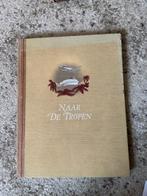 Plakplaatjes album Naar de Tropen Uitg, door D.E., Boeken, Ophalen of Verzenden, Gelezen, W.G.N.Keizer