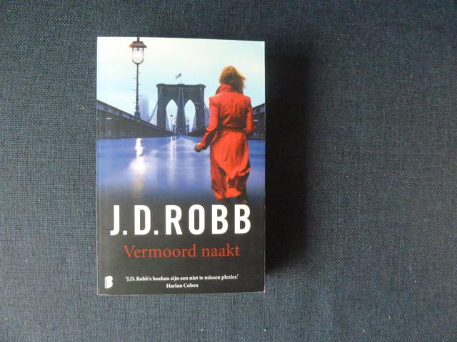 J.D. Robb - Vermoord naakt, Ophalen of Verzenden, Zo goed als nieuw, J.D. Robb, Amerika