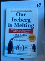 Our Iceberg Is Melting - John Kotter & Holger Rathgeber, Ophalen of Verzenden, Zo goed als nieuw, Management