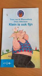 Klein is ook fijn - Truus van de Waarsenburg- Dinie Akkerman, Boeken, Kinderboeken | Jeugd | onder 10 jaar, Ophalen of Verzenden