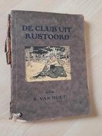 DE CLUB UIT RUSTOORD door B van Huet, Boeken, Ophalen of Verzenden, Gelezen, Sprookjes