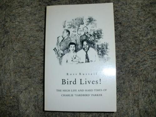 Bird Lives: The High Life and Hard Times of Charlie Parker, Boeken, Muziek, Gelezen, Artiest, Ophalen of Verzenden